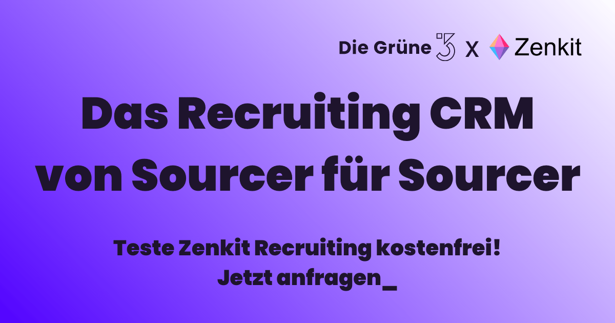 Das Recruiting CRM von Sourcer für Sourcer - Teste Zenkit Recruiting kostenfrei! Jetzt anfragen_
